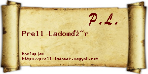Prell Ladomér névjegykártya